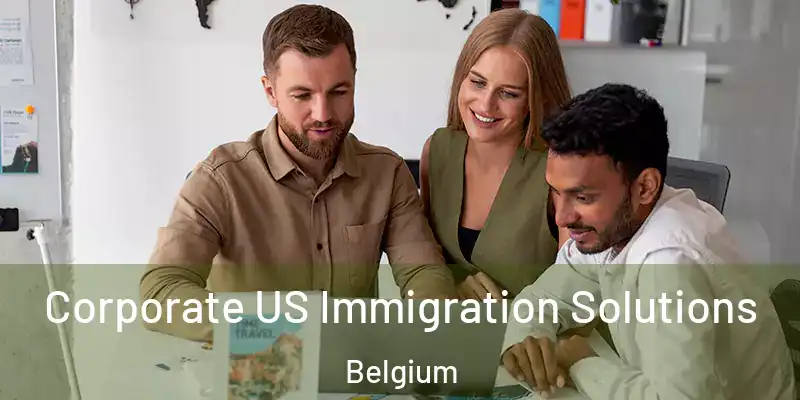  Corporate US Immigration Solutions Belgium