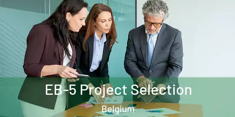  EB-5 Project Selection Belgium