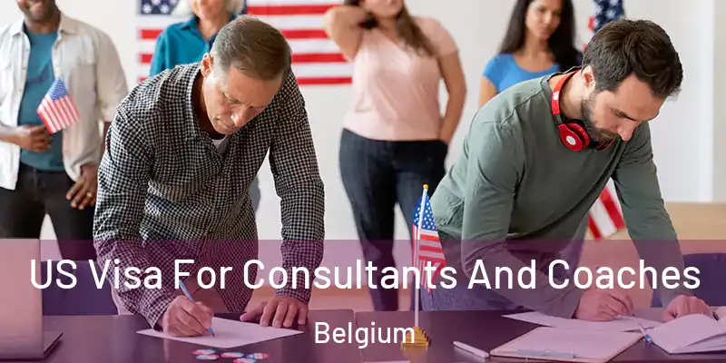  US Visa For Consultants And Coaches Belgium